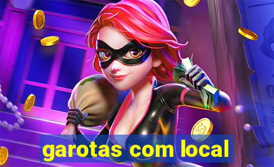 garotas com local